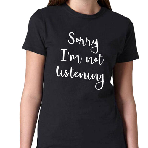 I'm Not Listening T-Shirt