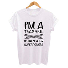 Load image into Gallery viewer, Teacher T-Shirt