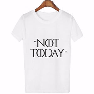 Not Today T-Shirt